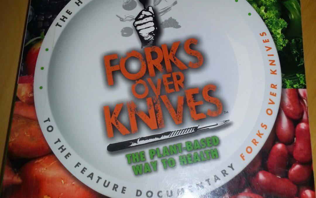 Cooking My Way Through "Forks Over Knives" – Better Late Than Never